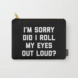 Roll My Eyes Funny Quote Carry-All Pouch