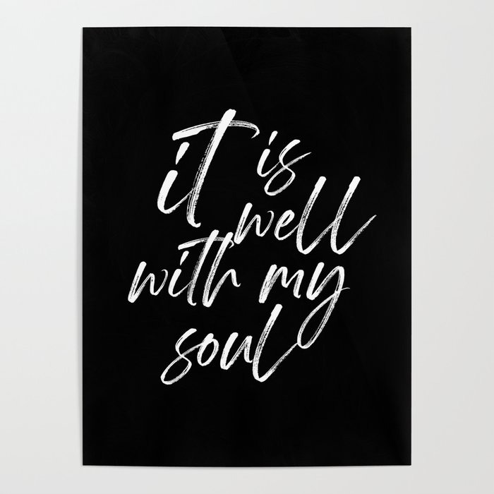 it is well with my soul, bible Poster by socoart Society6