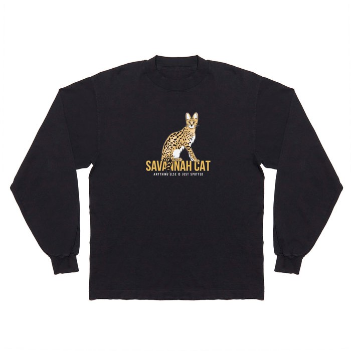 Just Spotted Savannah Cat Kitten Long Sleeve T Shirt