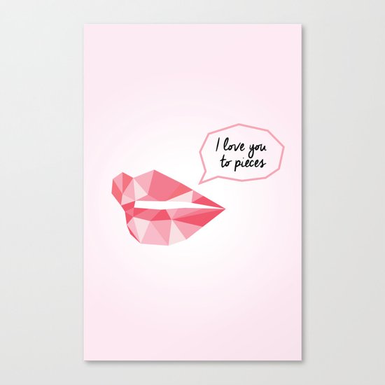 Love You To Pieces Canvas Print