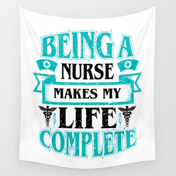 Being A Nurse Makes My Life Complete Retro Typography Wall Tapestry