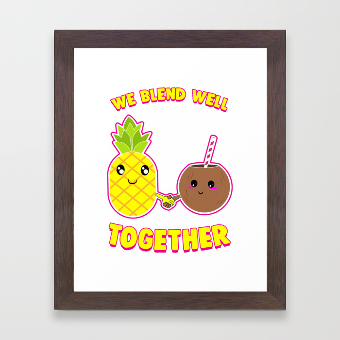 pic Cute Coconut Puns we blend well together funny pineapple coconut pun framed art print