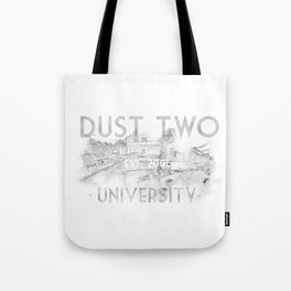 Dust Two University Tote Bag