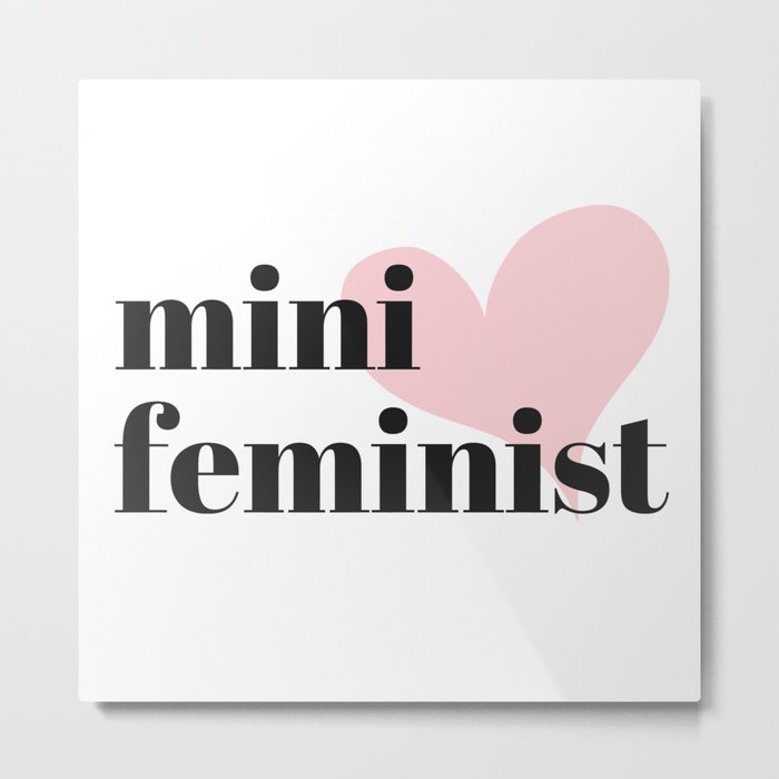 Mini Feminist Metal Print
