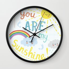 You Are My Sunshine! Wall Clock