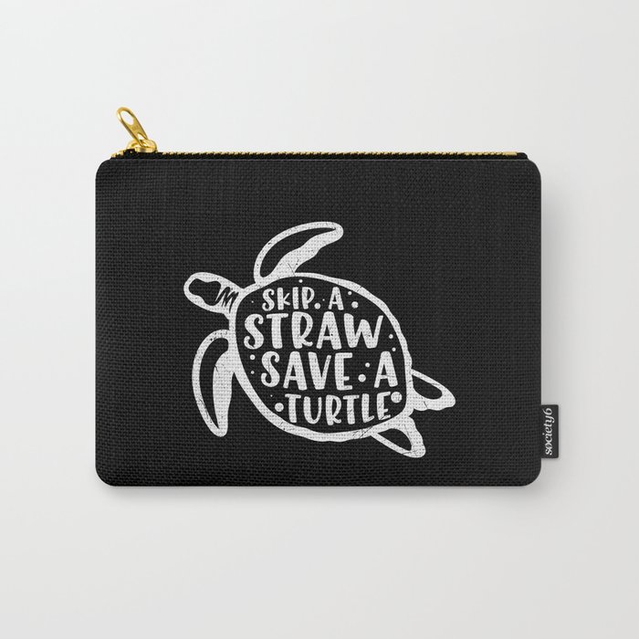 Skip A Straw Save A Turtle Carry-All Pouch