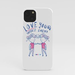 Love your worst enemy iPhone Case