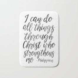 I Can Do All Things Through Christ Who Strengthens Me, Philippians Quote,Christian Art,Bible Verse,H Bath Mat