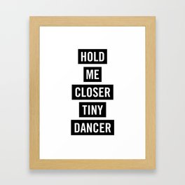 Tiny Dancer Framed Art Print