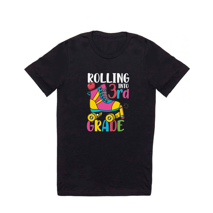 Rolling Into 3rd Grade T Shirt