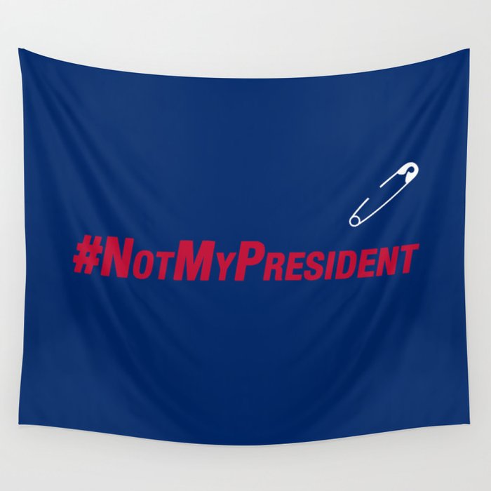 #NotMyPresident Wall Tapestry