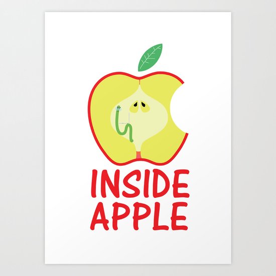 INSIDE APPLE Art Print