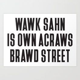 Wawk Sahn (Black) Art Print