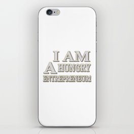 Cute Expression Design "HUNGRY ENTREPRENEUR". Buy Now iPhone Skin