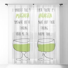 I Wonder If There Is A Margarita Somewhere Out There Thinking About Me Too Sheer Curtain
