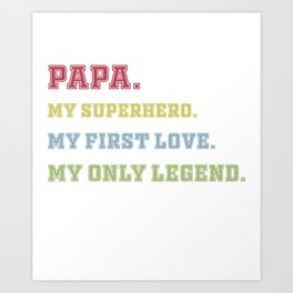 Dad the man the legend the hero Art Print | Funny, Hero, Man, Present, Bestdad, Gift, Birthday, Super, Bestfather, Son 