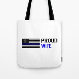 Police: Proud Wife (Thin Blue Line) Tote Bag