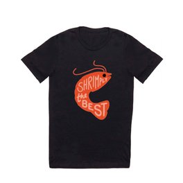 Shrimply the Best T Shirt