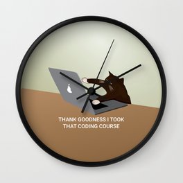 Thank Goodness I Took That Coding Course Wall Clock