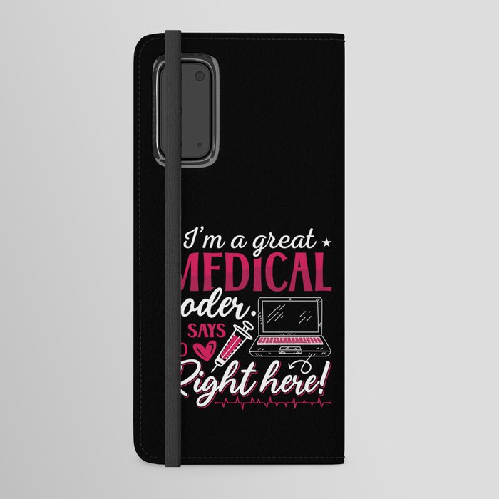 I'm A Great Medical Coder ICD Coding Programmer Android Wallet Case