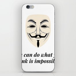 You can do what you think is impossible. iPhone Skin