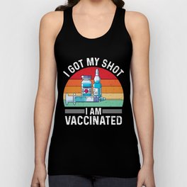 I Got My Shot Vaccinated Quote Unisex Tank Top
