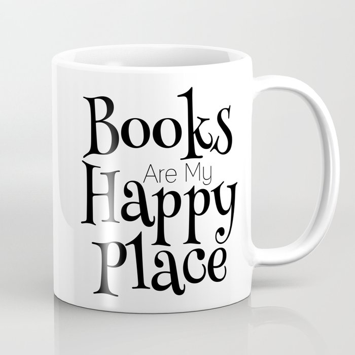 Books Are My Happy Place Coffee Mug