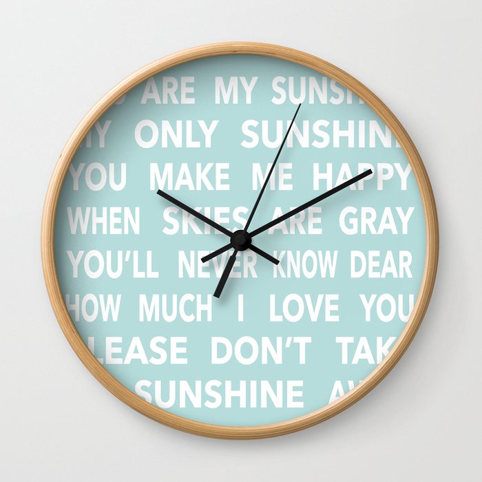 You Are My Sunshine in Blue Wall Clock