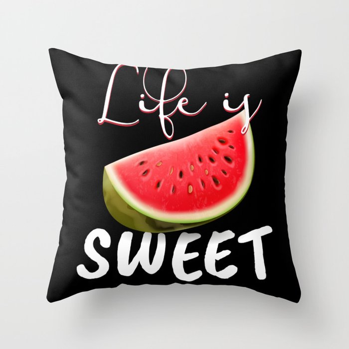 Life Is Sweet Watermelon Melons Throw Pillow