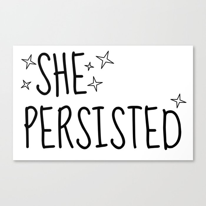 SHE PERSISTED Canvas Print