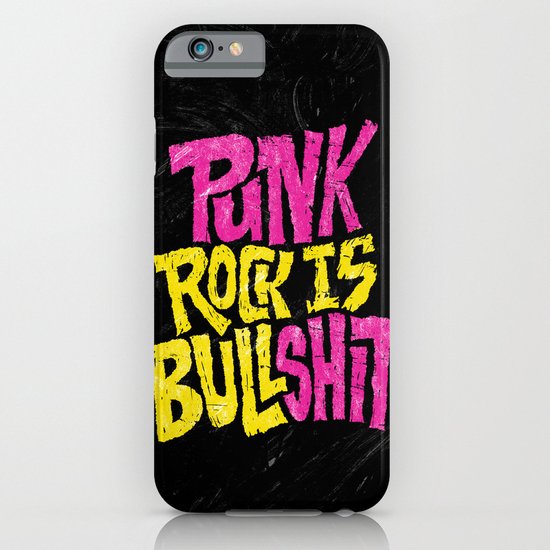 Punk Rock is Bullshit iPhone & iPod Case