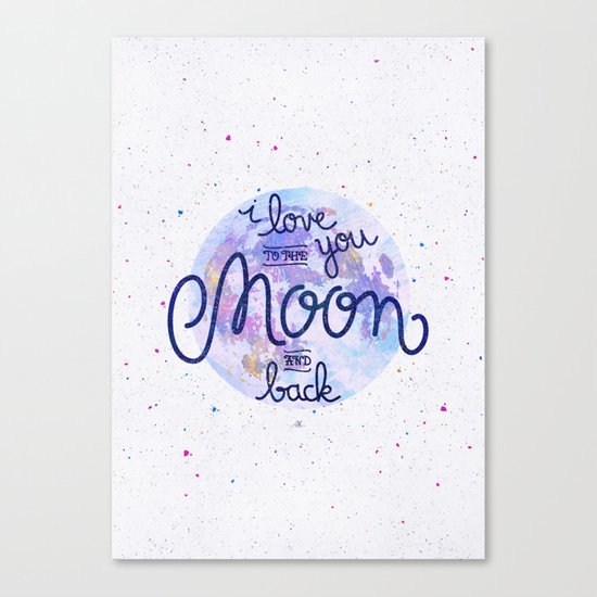 I love you to the moon and back 2 Canvas Print