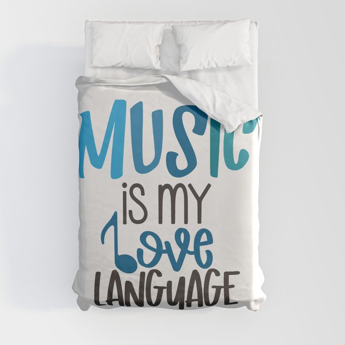 music is my love language- typography- blues Duvet Cover