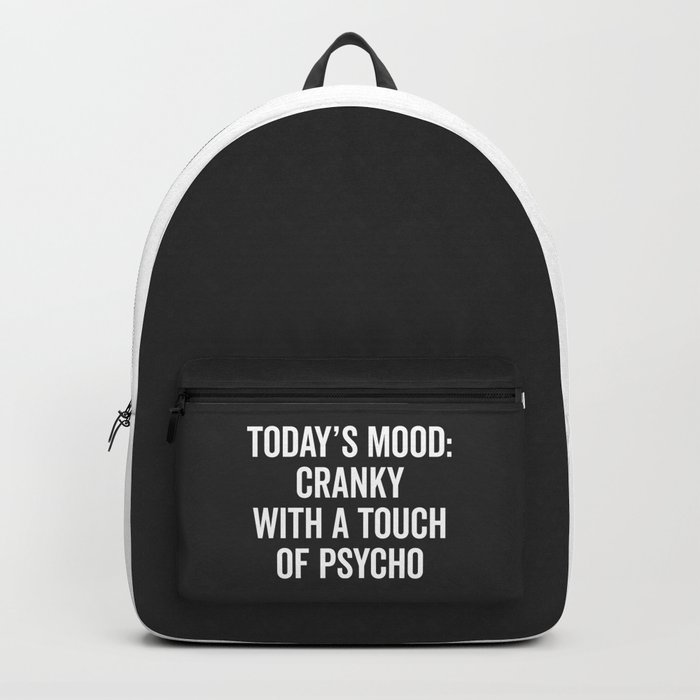 Cranky & Psycho Funny Quote Backpack