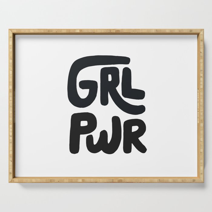 Grl Pwr black and white Serving Tray