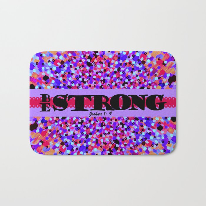 BE STRONG Bold Colorful Purple Abstract Painting Pattern Christian Scripture Inspiration Typography Bath Mat