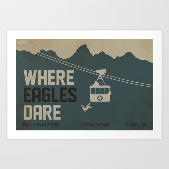 Where Eagles Dare Art Print
