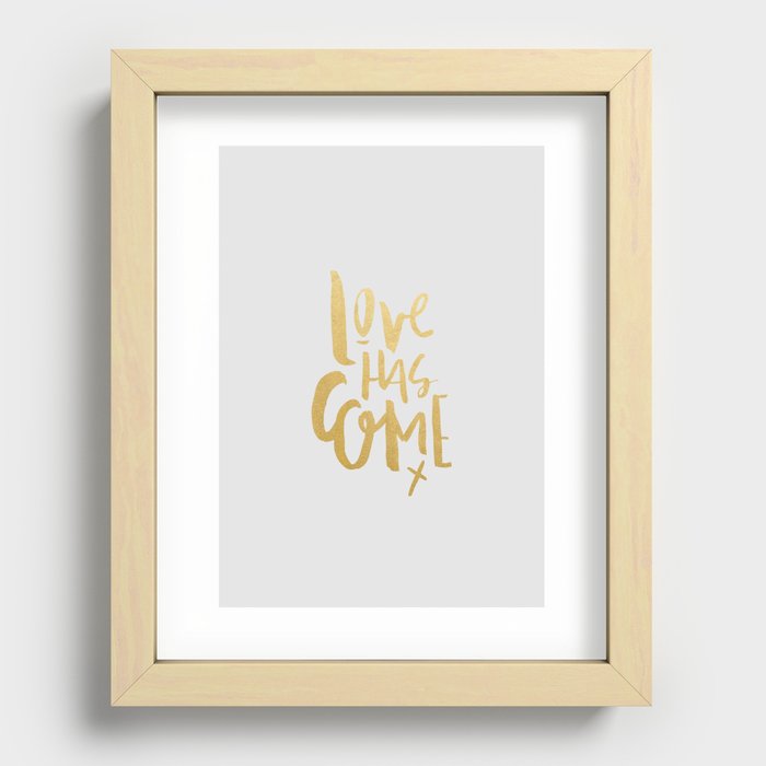Love Has Come Recessed Framed Print