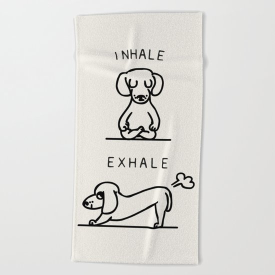 Inhale Exhale Dachshund Beach Towel