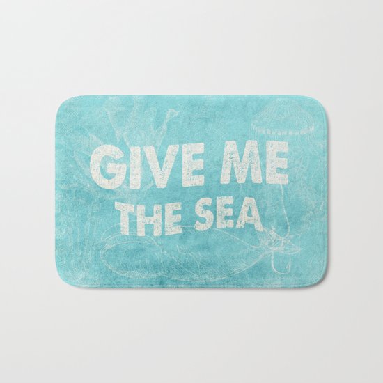 Give me the Sea- Vintage aqua Typography and Sea Objects Bath Mat