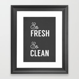 So fresh so clean laundry sign Framed Art Print