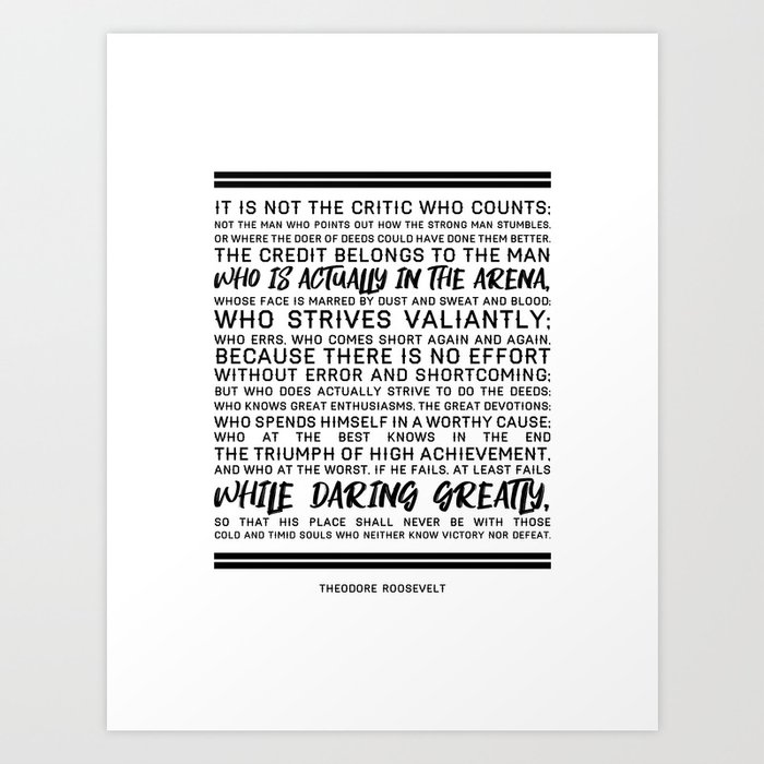 Teddy Roosevelt Daring Greatly The Man In The Arena Art Print By Pier23 Society6