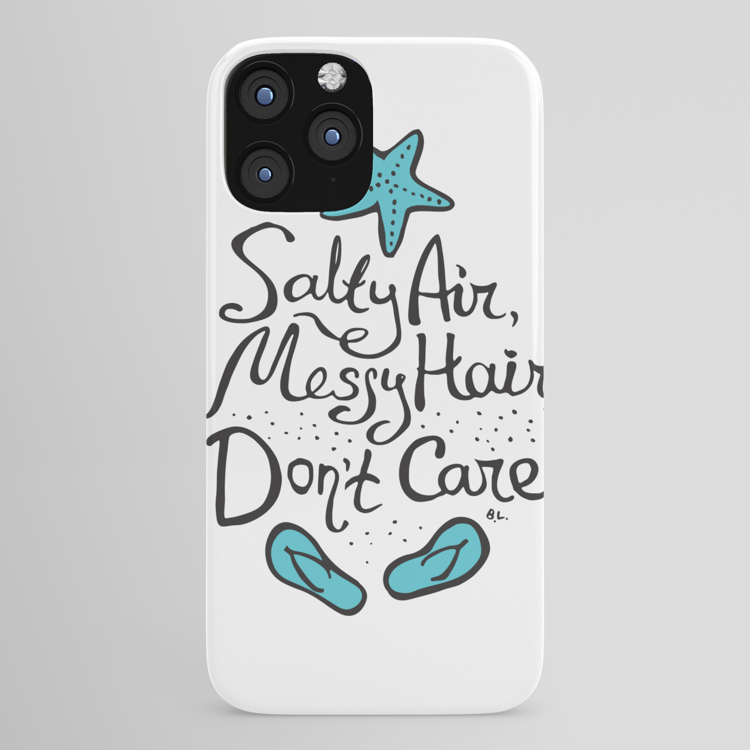 Salty Air Messy Hair Don T Care Iphone Case By Beachlivingus Society6