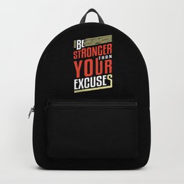 Be Stronger Than Your Excuses | Motivation Backpack | Failure, Self Belief, Hard Work, Gym, Endeavors, Workout, Inspiration, Aspirations, Enthusiastic, Exercise 