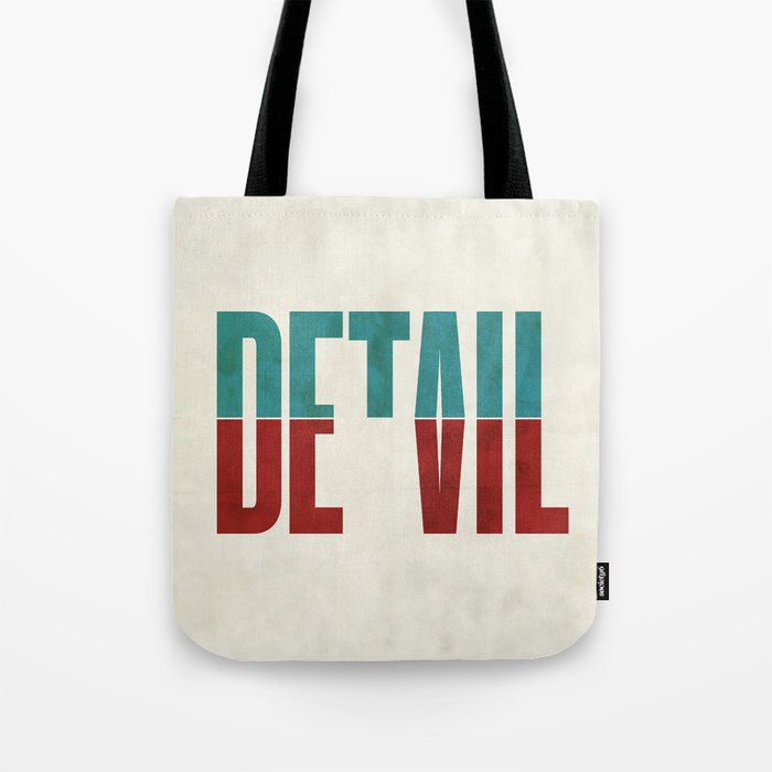 Devil in the detail. Tote Bag