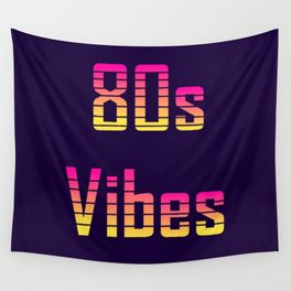 80s Vibes  Wall Tapestry