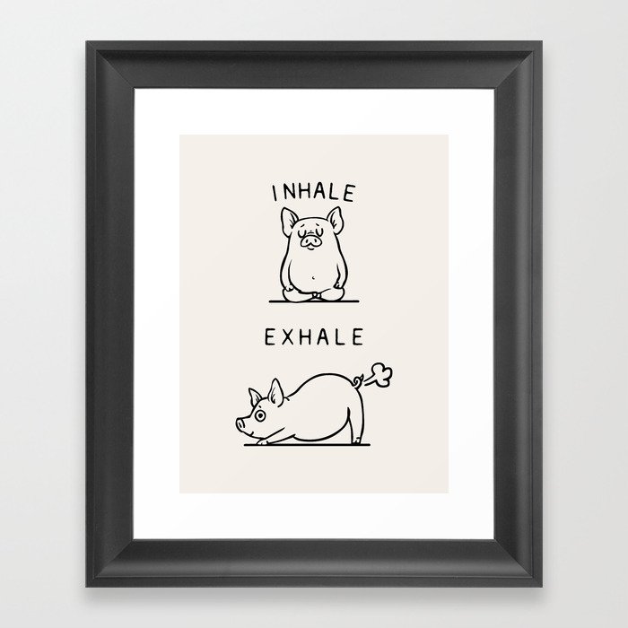 Inhale Exhale Pig Framed Art Print