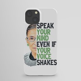 RGB Quote - Speak Your Mind Even if Your Voice Shakes iPhone Case