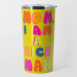 Mom, I Am A Rich Man Travel Mug | Curated, Vintage, Groovy, Orange, Hotpink, Retro, Bold, Navy, Positive, Popart 