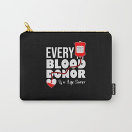 Blood Donor Gifts Every Blood Donor Is A Life Saver Carry-All Pouch
